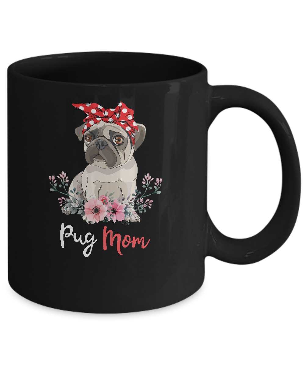 Pug Mom Gift For Women Dog Lover Mug Coffee Mug | Teecentury.com