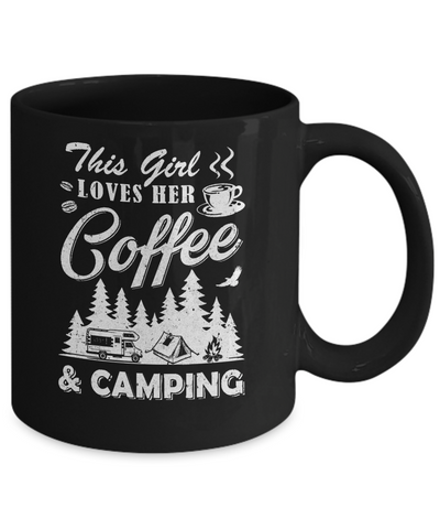 This Girl Loves Her Coffee And Camping Mug Coffee Mug | Teecentury.com