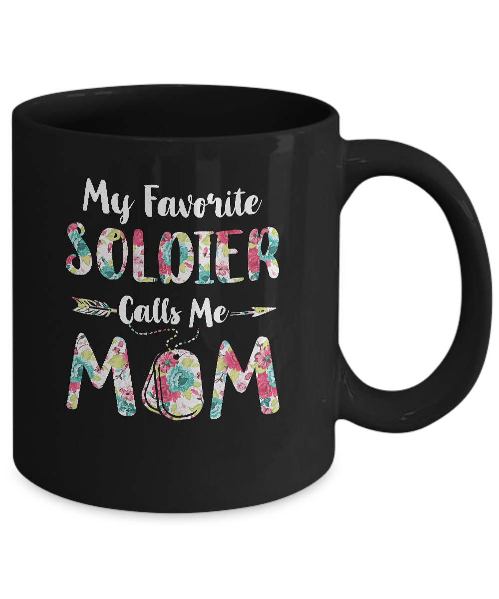 Floral My Favorite Soldier Calls Me Mom Mothers Day Gift Mug Coffee Mug | Teecentury.com