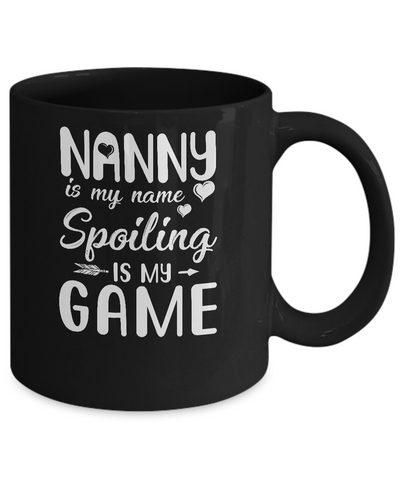 Nanny Is My Name Spoiling Is My Game Funny Mothers Day Mug Coffee Mug | Teecentury.com