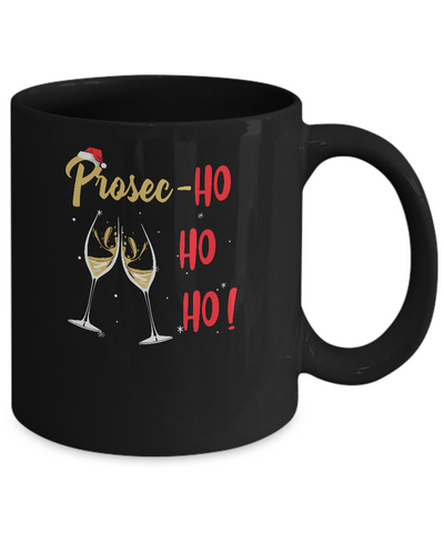 Prosec Ho Ho Ho Funny Wine Lover Christmas Gift For Women Mug Coffee Mug | Teecentury.com