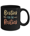 Besties For The Resties Funny Best Friends Birthday Gift Mug Coffee Mug | Teecentury.com