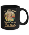 In A World Where You Can Be Anything Be Kind Golden Retriever Sunflow Mug Coffee Mug | Teecentury.com