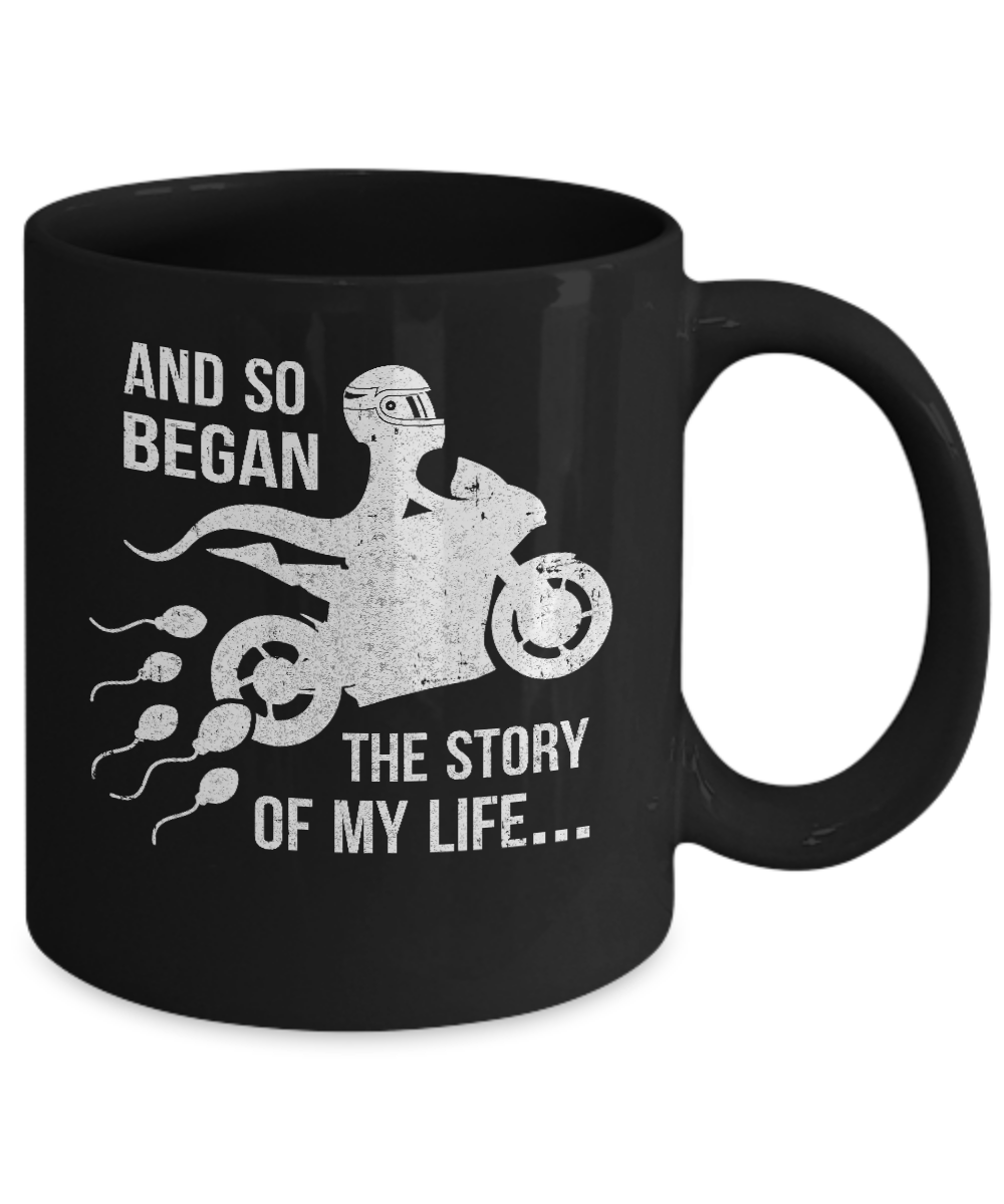 And So Began The Story Of My Life Motorcycle Mug Coffee Mug | Teecentury.com