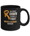 Not Going Down Without A Fight Multiple Sclerosis Warrior Mug Coffee Mug | Teecentury.com