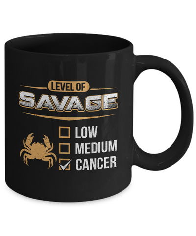 Level Of Savage Cancer Mug Coffee Mug | Teecentury.com