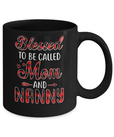 Red Buffalo Plaid Blessed To Be Called Mom And Nanny Mug Coffee Mug | Teecentury.com