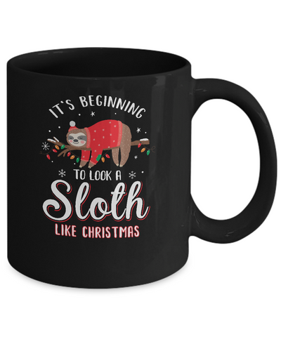 It's Beginning To Look A Sloth Like Christmas Gifts Mug Coffee Mug | Teecentury.com
