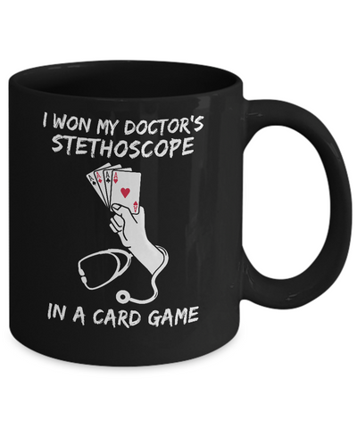 I Won My Doctor's Stethoscope Card Game Nurses Playing Cards Mug Coffee Mug | Teecentury.com
