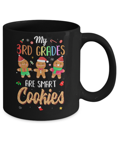 Teacher My 3th Graders Are Smart Cookies Christmas Mug Coffee Mug | Teecentury.com