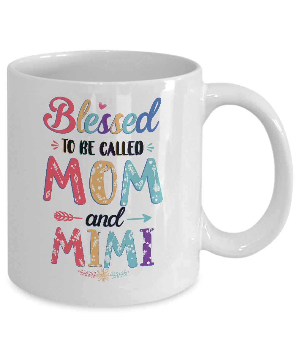 Blessed To Be Called Mom And Mimi Mothers Day Gift Mug Coffee Mug | Teecentury.com