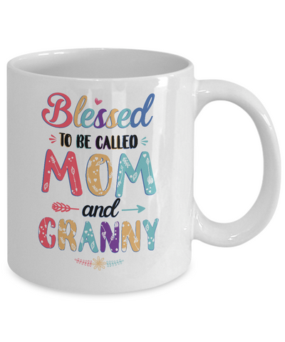 Blessed To Be Called Mom And Granny Mothers Day Gift Mug Coffee Mug | Teecentury.com