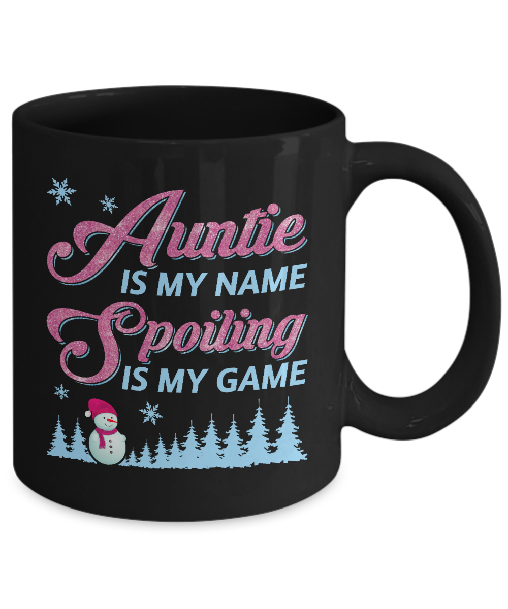 Auntie Is My Name Spoiling Is My Game Mug Coffee Mug | Teecentury.com