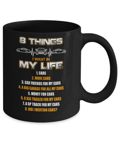 08 Things I Want In My Life Car Drift Mug Coffee Mug | Teecentury.com