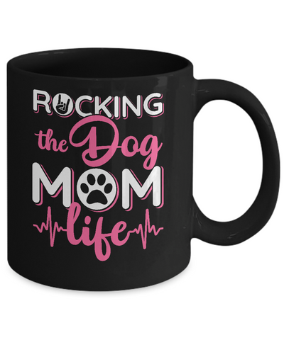 Rocking The Dog Mom Life Mug Coffee Mug | Teecentury.com