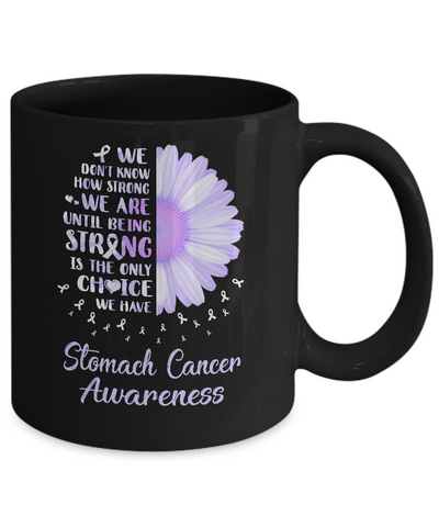 Being Strong Daisy Flower Periwinkle Stomach Cancer Mug Coffee Mug | Teecentury.com