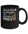 Amateur Mycologist With Questionable Morels Mug Coffee Mug | Teecentury.com