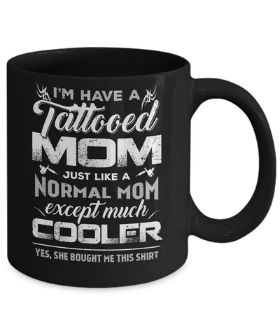 I Have A Tattooed Dad Like A Normal Dad But Cooler Mug Coffee Mug | Teecentury.com