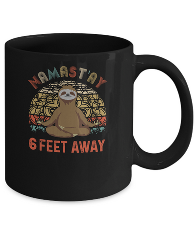 Funny Yoga Sloth Namast'ay 6 Feet Away Mug Coffee Mug | Teecentury.com
