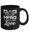 Dad A Sons First Hero A Daughters First Love Fathers Day Gift Mug Coffee Mug | Teecentury.com