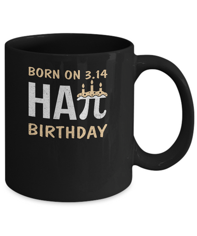 Born On March 14 Happy Pi Day Birthday Mug Coffee Mug | Teecentury.com