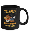 Let's Eat Kids Punctuation Saves Lives Teacher Halloween Mug Coffee Mug | Teecentury.com