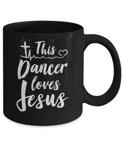 This Dancer Loves Jesus Christian Dance Mug Coffee Mug | Teecentury.com
