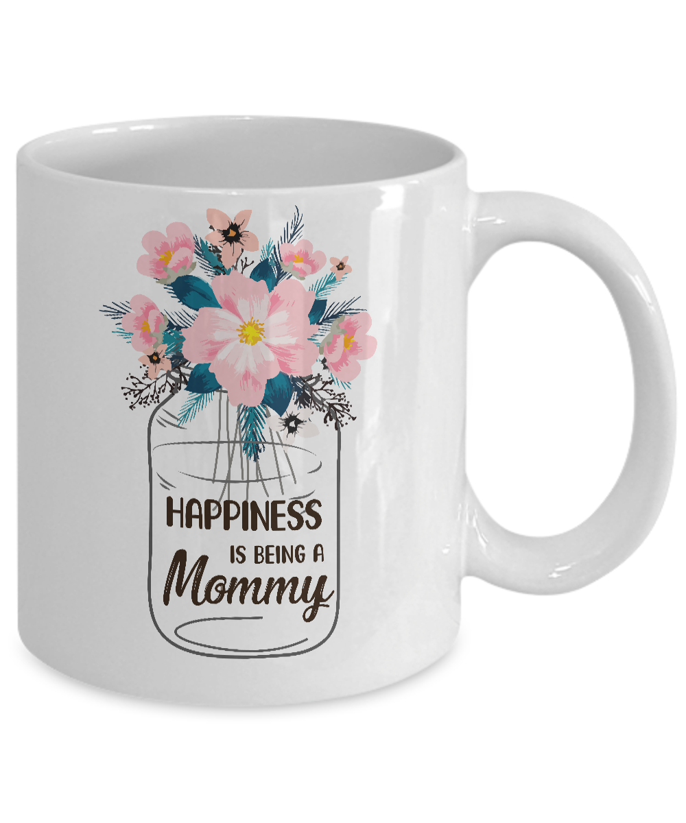 Happiness Is Being Mommy Life Flower Mommy Gifts Mug Coffee Mug | Teecentury.com