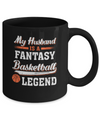 My Husband Is A Fantasy Basketball Legend Mug Coffee Mug | Teecentury.com