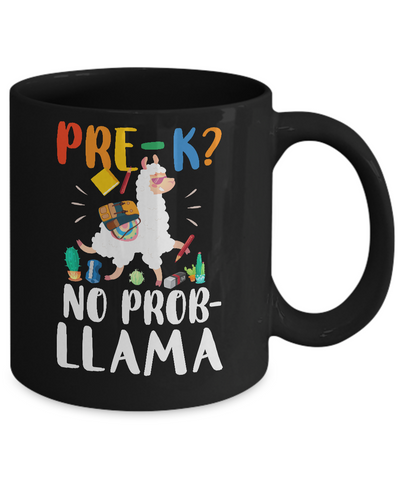 Pre-K No Prob Llama Funny First Day Of School Mug Coffee Mug | Teecentury.com