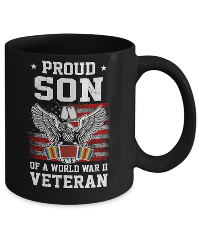 Proud Son Of World War 2 Veteran Patriotic Mug Coffee Mug | Teecentury.com