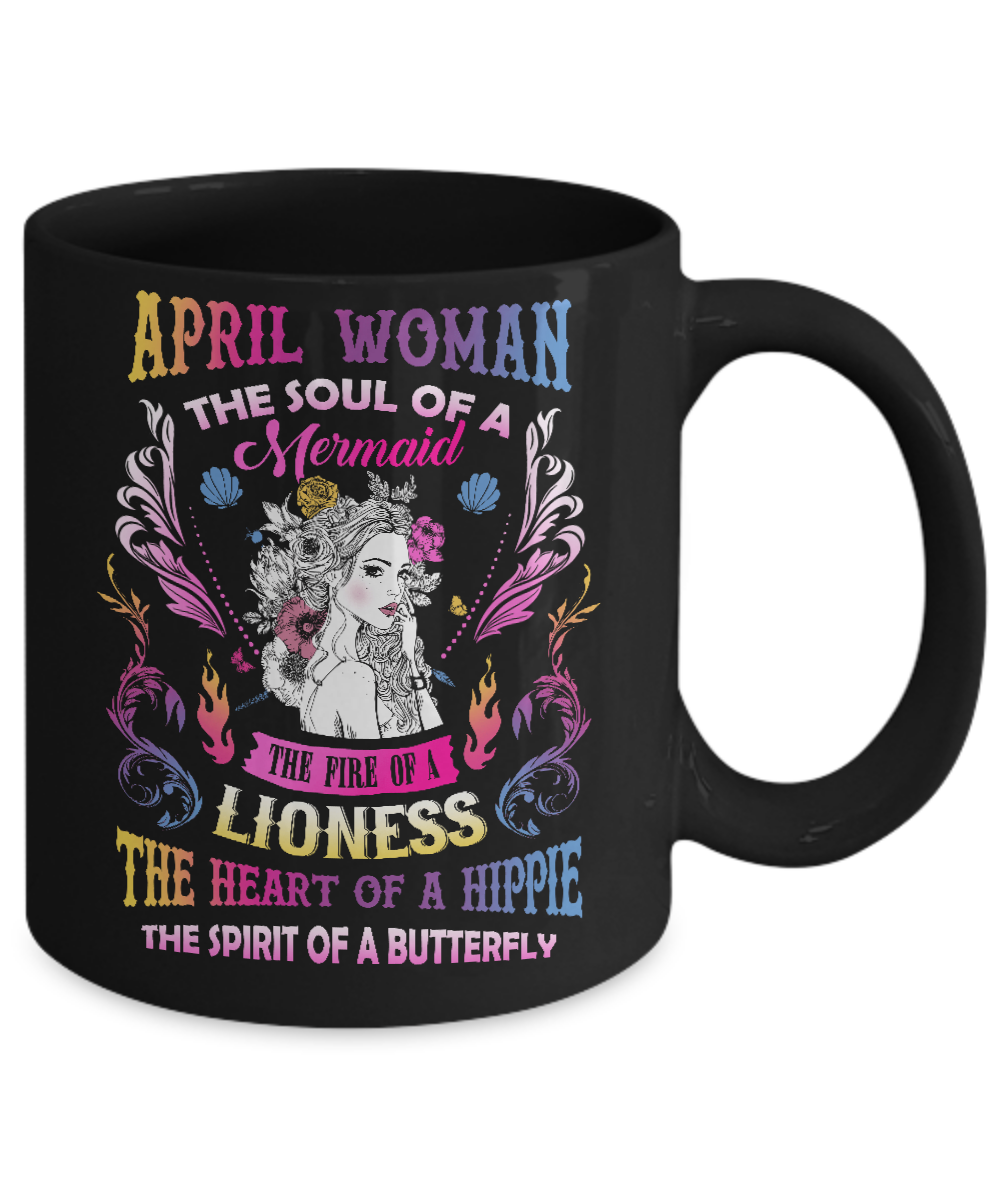 April Woman The Soul Of A Mermaid Birthday Mug Coffee Mug | Teecentury.com