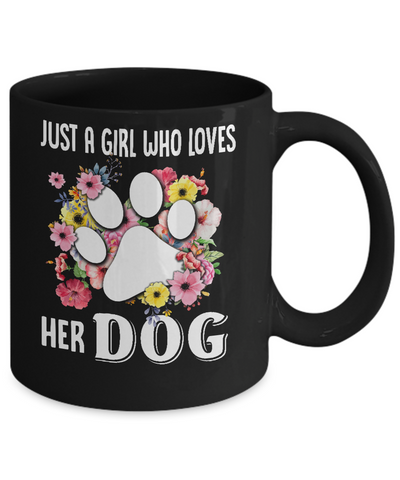 Just A Girl Who Loves Her Dog Mug Coffee Mug | Teecentury.com