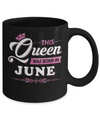 This Queen Was Born In June Mug Coffee Mug | Teecentury.com