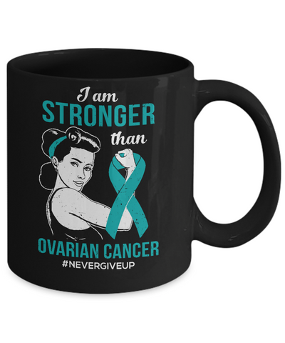 I Am Stronger Than Ovarian Cancer Awareness Support Mug Coffee Mug | Teecentury.com
