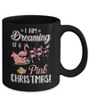 I Am Dreaming Of A Pink Christmas Funny Flamingo Mug Coffee Mug | Teecentury.com