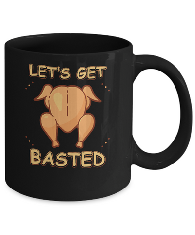 Let's Get Basted Thanksgiving Mug Coffee Mug | Teecentury.com