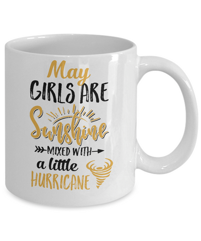 May Girls Sunshine Mixed With A Little Hurricane Birthday Mug Coffee Mug | Teecentury.com