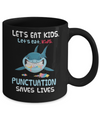 Let's Eat Kids Punctuation Saves Lives Shark Halloween Mug Coffee Mug | Teecentury.com