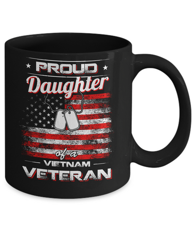 Proud Daughter Of A Viet Nam Veteran Mug Coffee Mug | Teecentury.com