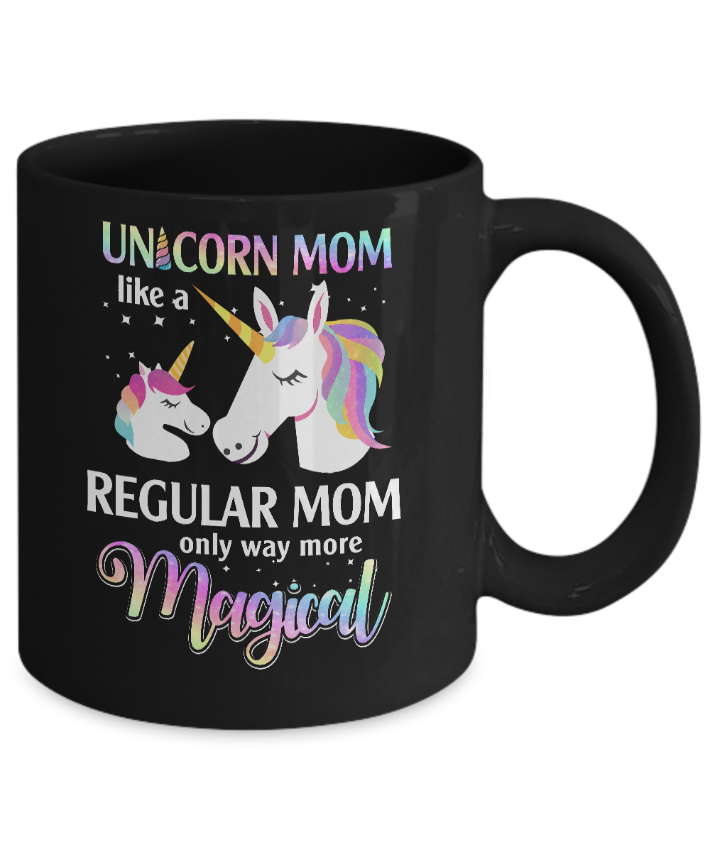 Mamacorn Unicorn Mom Like A Regular Mom Mothers Day Mug Coffee Mug | Teecentury.com