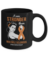 I Am Stronger Than Multiple Sclerosis Awareness Support Mug Coffee Mug | Teecentury.com