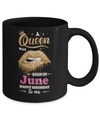 A Queen Was Born In June Happy Birthday To Me Mug Coffee Mug | Teecentury.com