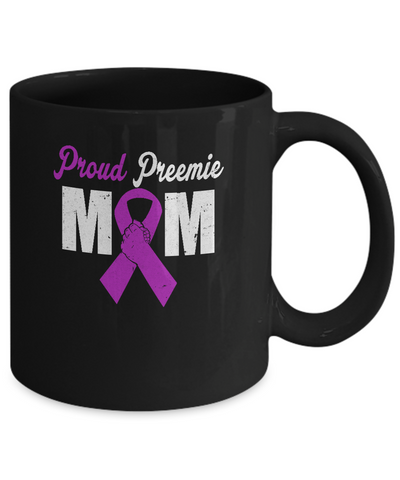 Mothers Day Proud Preemie Mom Premature Birth Awareness Mug Coffee Mug | Teecentury.com