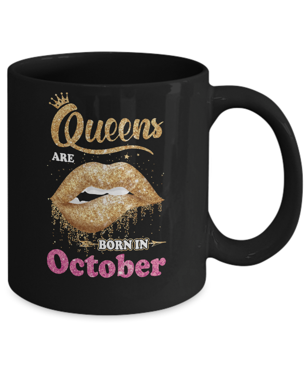 Lipstick Black Queens Are Born In October Birthday Gift Mug Coffee Mug | Teecentury.com