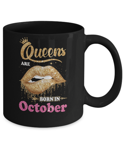 Lipstick Black Queens Are Born In October Birthday Gift Mug Coffee Mug | Teecentury.com