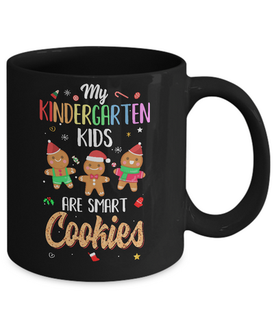 Teacher My Kindergarten Kids Are Smart Cookies Christmas Mug Coffee Mug | Teecentury.com