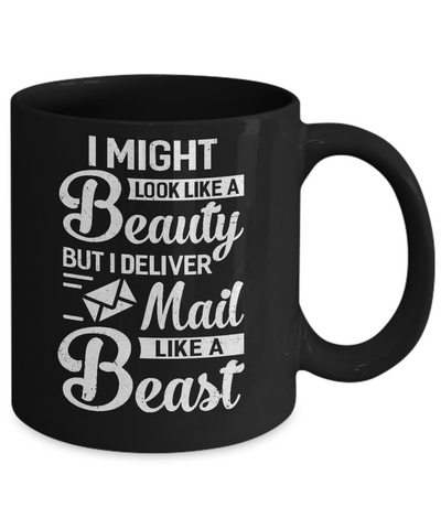 Postal Worker I Might Look Like A Beauty Mug Coffee Mug | Teecentury.com