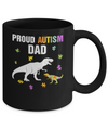 Proud Autism Dad T-Rex Dinosaur Autism Awareness Mug Coffee Mug | Teecentury.com