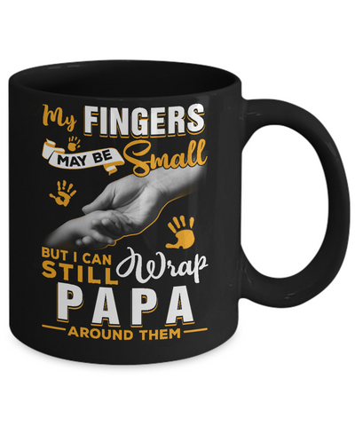 My Fingers May Be Small But I Can Still Wrap Papa Youth Mug Coffee Mug | Teecentury.com